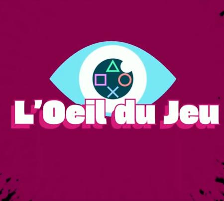 L'oeil du jeu