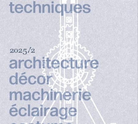Couverture de revue sur fond gris clair avec titre : Relire les traités techniques. Architecture, décor, machinerie, éclairage, costume, maquillage,  Revue d’Histoire du Théâtre, N°301, 2025