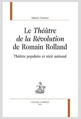 Le Théâtre de la Révolution de Romain Rolland