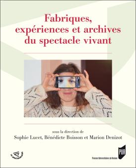 Livre "Fabriques, expériences et archives du spectacle vivant"