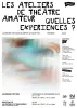 Affiche Les ateliers de théâtre amateur - Quelles expériences ?