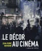 couverture de livre, Le décor au cinéma, Jean-Pierre Berthomé, avec photo d'une rue 