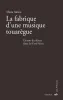 Livre "La Fabrique d’une musique touarègue. Un son du désert dans la World Music"
